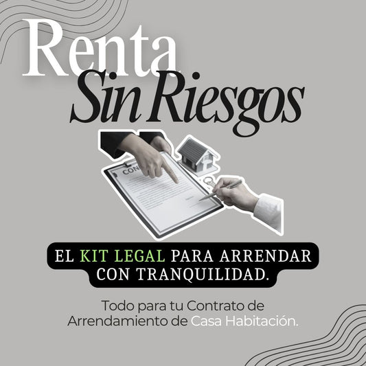 RENTA SIN RIESGOS: Kit Legal para Arrendar tu Casa