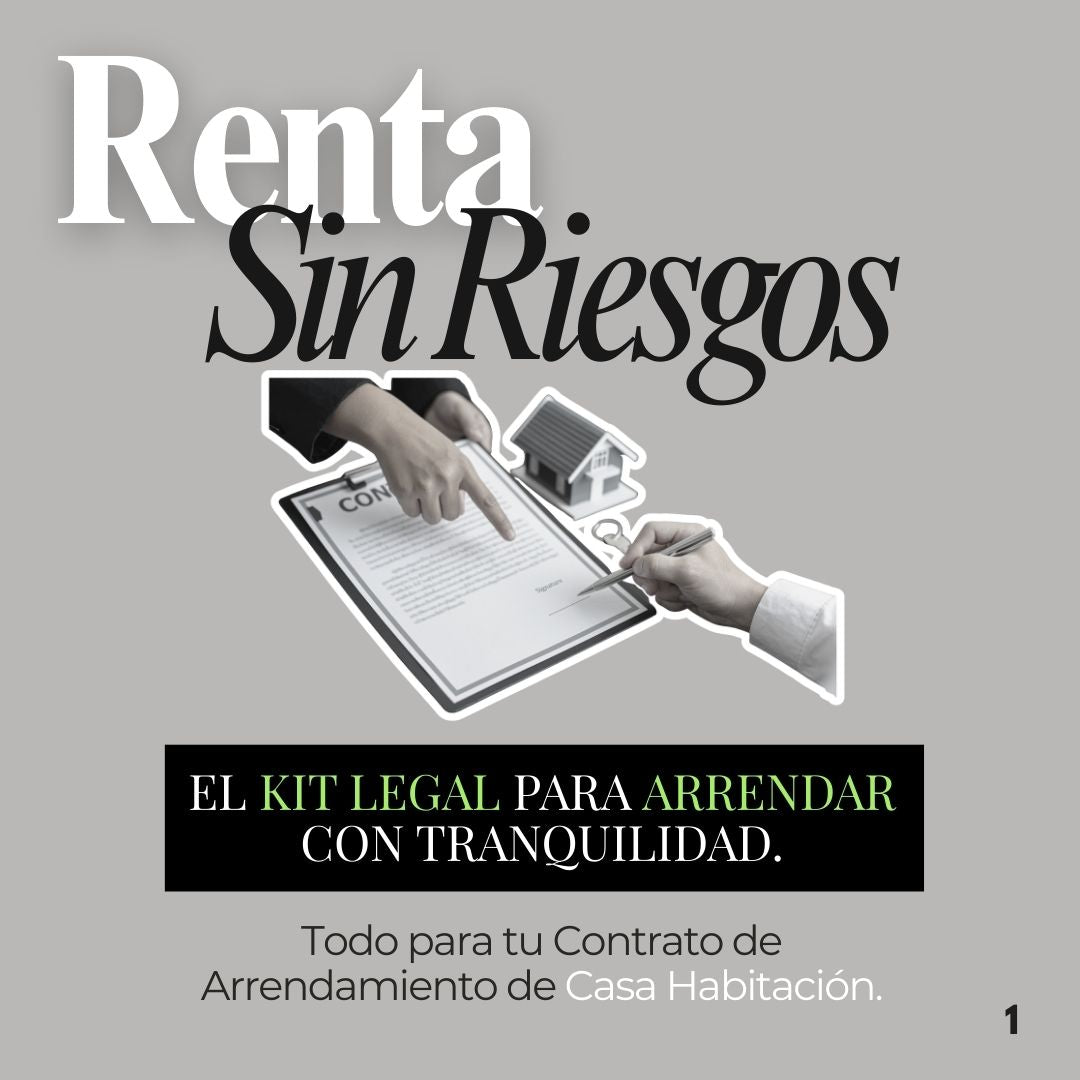RENTA SIN RIESGOS: Kit Legal para Arrendar tu Casa